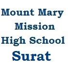 MOUNT MARY MISSION HIGH SCHOOL, SURAT, GUJARAT